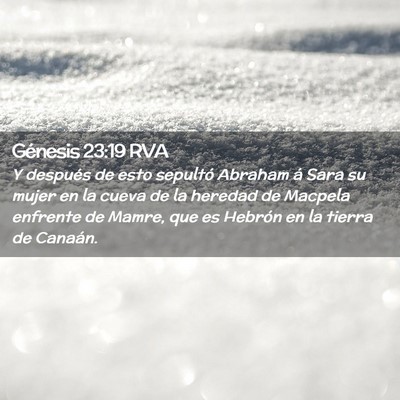 Picture 02 - Génesis 23:19 RVA - Y después de esto sepultó Abraham á Sara su - Bible Verse Picture