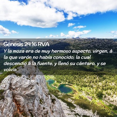 Picture 02 - Génesis 24:16 RVA - Y la moza era de muy hermoso aspecto, virgen, á - Bible Verse Picture
