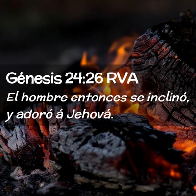 Picture 02 - Génesis 24:26 RVA - El hombre entonces se inclinó, y adoró á - Bible Verse Picture