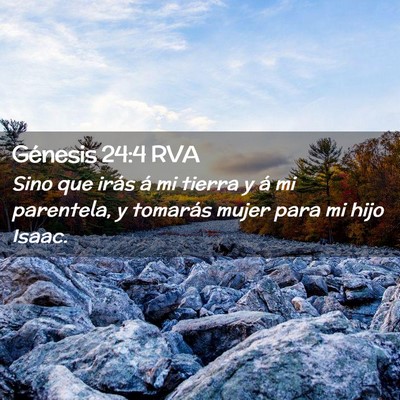 Picture 02 - Génesis 24:4 RVA - Sino que irás á mi tierra y á mi parentela, y - Bible Verse Picture