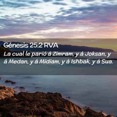 Picture 02 - Génesis 25:2 RVA - La cual le parió á Zimram, y á Joksan, y á - Bible Verse Picture