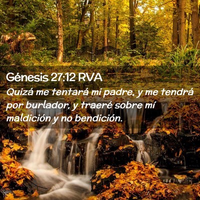 Picture 02 - Génesis 27:12 RVA - Quizá me tentará mi padre, y me tendrá por - Bible Verse Picture