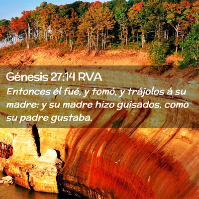 Picture 02 - Génesis 27:14 RVA - Entonces él fué, y tomó, y trájolos á su - Bible Verse Picture