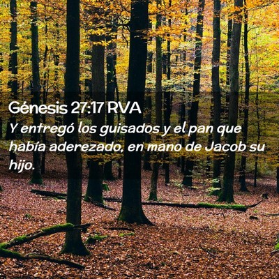 Picture 02 - Génesis 27:17 RVA - Y entregó los guisados y el pan que había - Bible Verse Picture