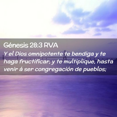 Picture 02 - Génesis 28:3 RVA - Y el Dios omnipotente te bendiga y te haga - Bible Verse Picture