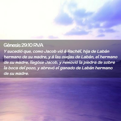 Picture 02 - Génesis 29:10 RVA - Y sucedió que, como Jacob vió á Rachêl, hija - Bible Verse Picture