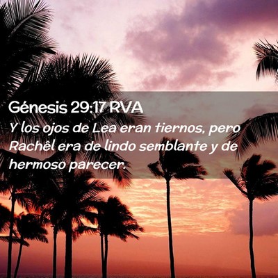 Picture 02 - Génesis 29:17 RVA - Y los ojos de Lea eran tiernos, pero Rachêl era - Bible Verse Picture