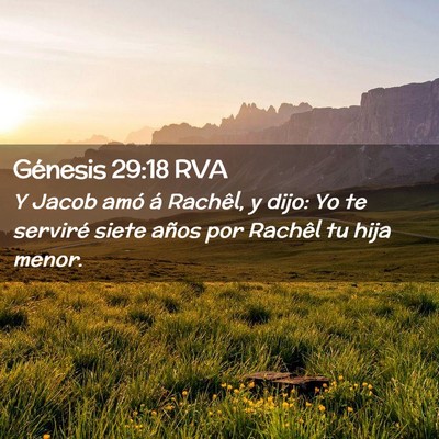 Picture 02 - Génesis 29:18 RVA - Y Jacob amó á Rachêl, y dijo: Yo te serviré - Bible Verse Picture