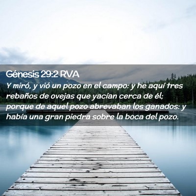 Picture 02 - Génesis 29:2 RVA - Y miró, y vió un pozo en el campo: y he aquí - Bible Verse Picture