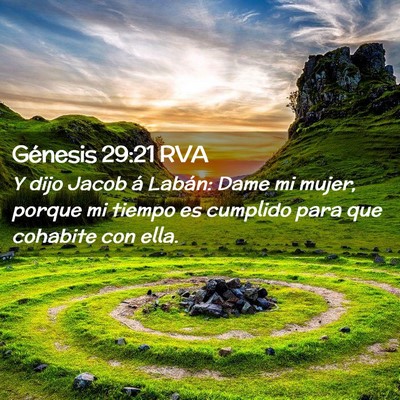 Picture 02 - Génesis 29:21 RVA - Y dijo Jacob á Labán: Dame mi mujer, porque mi - Bible Verse Picture