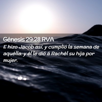 Picture 02 - Génesis 29:28 RVA - E hizo Jacob así, y cumplió la semana de - Bible Verse Picture