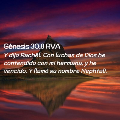 Picture 02 - Génesis 30:8 RVA - Y dijo Rachêl: Con luchas de Dios he contendido - Bible Verse Picture