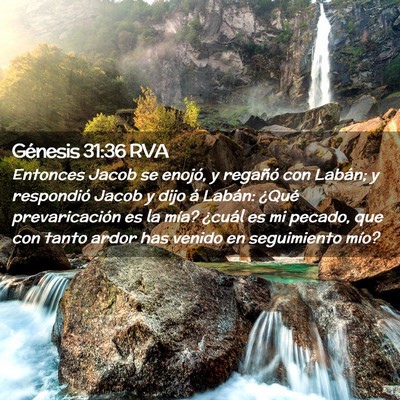 Picture 02 - Génesis 31:36 RVA - Entonces Jacob se enojó, y regañó con Labán; - Bible Verse Picture
