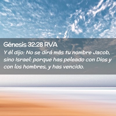 Picture 02 - Génesis 32:28 RVA - Y él dijo: No se dirá más tu nombre Jacob, - Bible Verse Picture