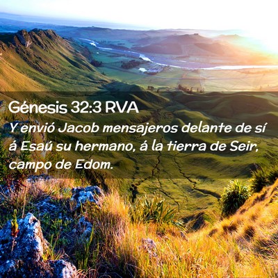 Picture 02 - Génesis 32:3 RVA - Y envió Jacob mensajeros delante de sí á Esaú - Bible Verse Picture