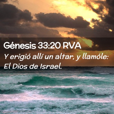 Picture 02 - Génesis 33:20 RVA - Y erigió allí un altar, y llamóle: El Dios de - Bible Verse Picture