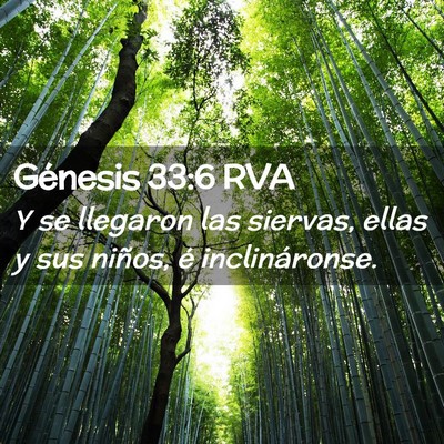 Picture 02 - Génesis 33:6 RVA - Y se llegaron las siervas, ellas y sus niños, é - Bible Verse Picture