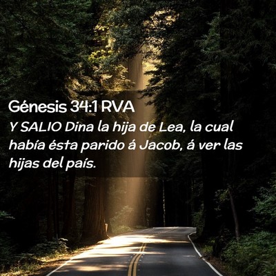 Picture 02 - Génesis 34:1 RVA - Y SALIO Dina la hija de Lea, la cual había ésta - Bible Verse Picture