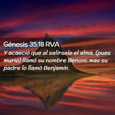 Picture 02 - Génesis 35:18 RVA - Y acaeció que al salírsele el alma, (pues - Bible Verse Picture