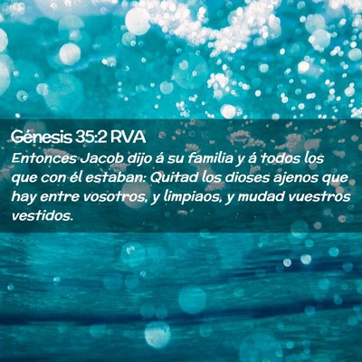 Picture 02 - Génesis 35:2 RVA - Entonces Jacob dijo á su familia y á todos los - Bible Verse Picture