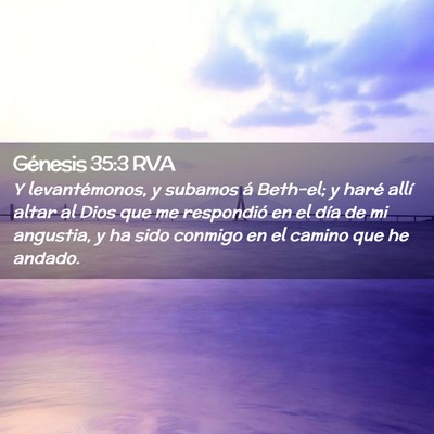 Picture 02 - Génesis 35:3 RVA - Y levantémonos, y subamos á Beth-el; y haré - Bible Verse Picture