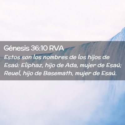 Picture 02 - Génesis 36:10 RVA - Estos son los nombres de los hijos de Esaú: - Bible Verse Picture