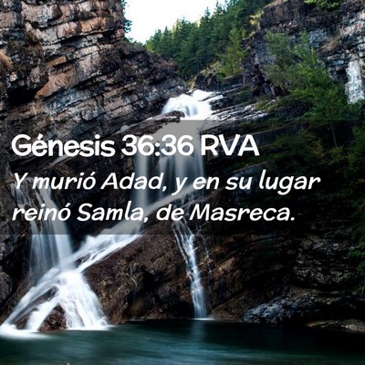 Picture 02 - Génesis 36:36 RVA - Y murió Adad, y en su lugar reinó Samla, de - Bible Verse Picture