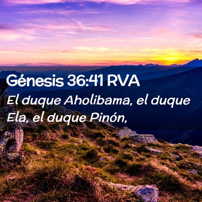 Picture 02 - Génesis 36:41 RVA - El duque Aholibama, el duque Ela, el duque - Bible Verse Picture
