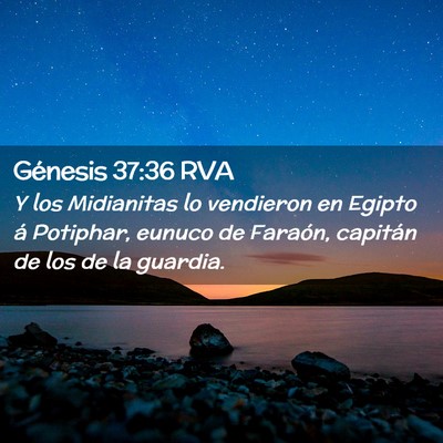 Picture 02 - Génesis 37:36 RVA - Y los Midianitas lo vendieron en Egipto á - Bible Verse Picture