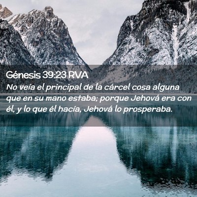 Picture 02 - Génesis 39:23 RVA - No veía el principal de la cárcel cosa alguna - Bible Verse Picture