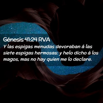 Picture 02 - Génesis 41:24 RVA - Y las espigas menudas devoraban á las siete - Bible Verse Picture