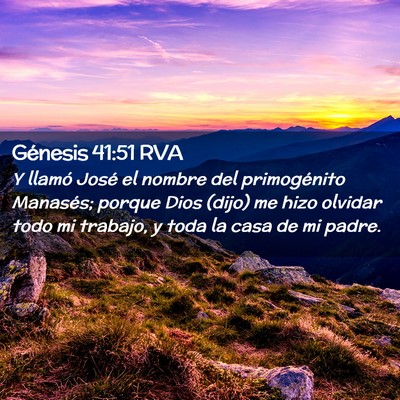 Picture 02 - Génesis 41:51 RVA - Y llamó José el nombre del primogénito - Bible Verse Picture
