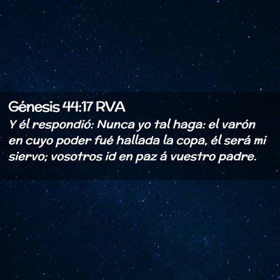 Picture 02 - Génesis 44:17 RVA - Y él respondió: Nunca yo tal haga: el varón en - Bible Verse Picture
