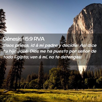 Picture 02 - Génesis 45:9 RVA - Daos priesa, id á mi padre y decidle: Así dice - Bible Verse Picture