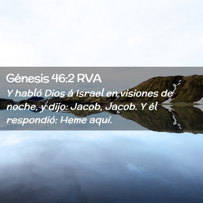Picture 02 - Génesis 46:2 RVA - Y habló Dios á Israel en visiones de noche, y - Bible Verse Picture