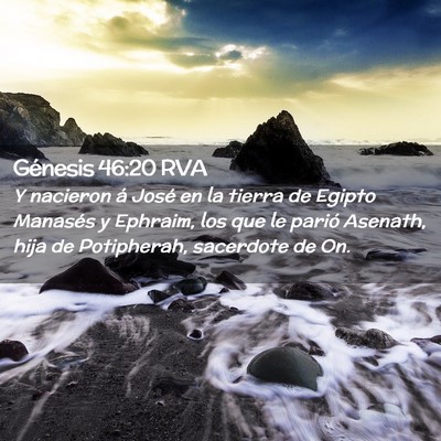 Picture 02 - Génesis 46:20 RVA - Y nacieron á José en la tierra de Egipto - Bible Verse Picture