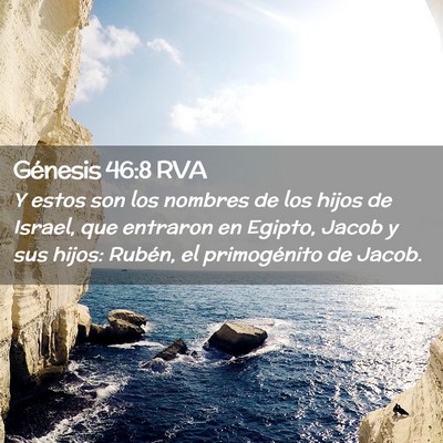 Picture 02 - Génesis 46:8 RVA - Y estos son los nombres de los hijos de Israel, - Bible Verse Picture