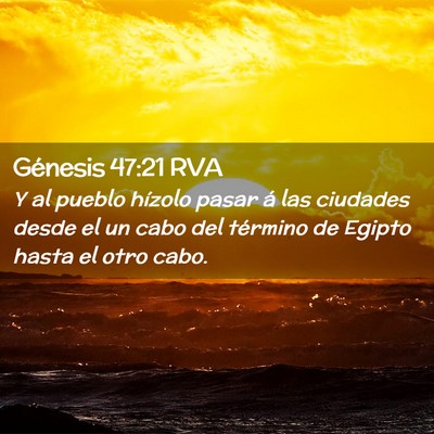 Picture 02 - Génesis 47:21 RVA - Y al pueblo hízolo pasar á las ciudades desde - Bible Verse Picture