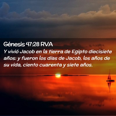 Picture 02 - Génesis 47:28 RVA - Y vivió Jacob en la tierra de Egipto diecisiete - Bible Verse Picture