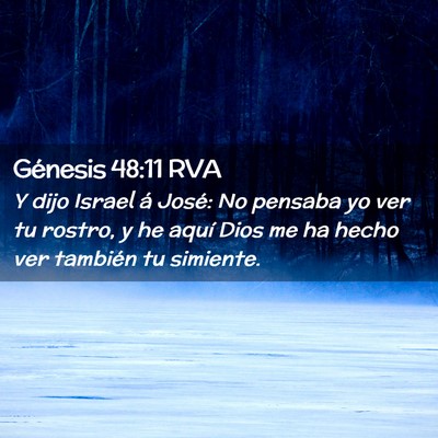 Picture 02 - Génesis 48:11 RVA - Y dijo Israel á José: No pensaba yo ver tu - Bible Verse Picture