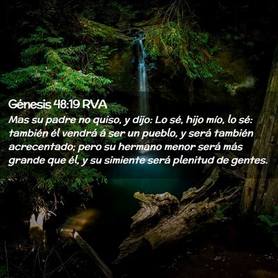 Picture 02 - Génesis 48:19 RVA - Mas su padre no quiso, y dijo: Lo sé, hijo mío, - Bible Verse Picture
