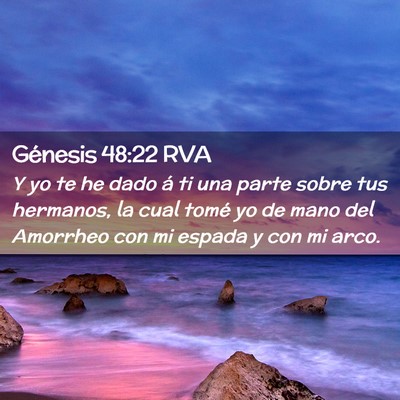 Picture 02 - Génesis 48:22 RVA - Y yo te he dado á ti una parte sobre tus - Bible Verse Picture