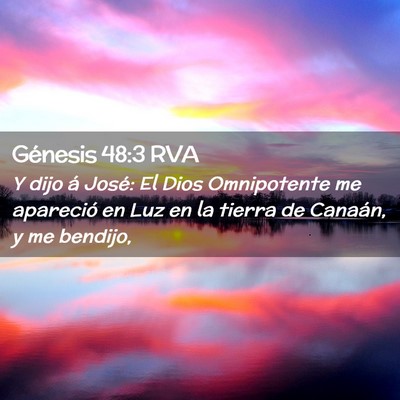 Picture 02 - Génesis 48:3 RVA - Y dijo á José: El Dios Omnipotente me apareció - Bible Verse Picture