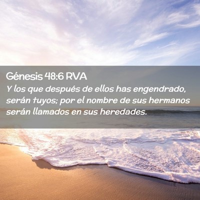 Picture 02 - Génesis 48:6 RVA - Y los que después de ellos has engendrado, - Bible Verse Picture