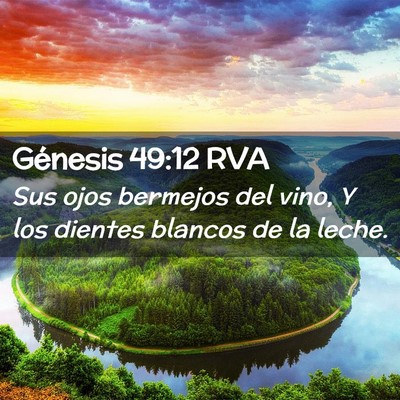 Picture 02 - Génesis 49:12 RVA - Sus ojos bermejos del vino, Y los dientes blancos - Bible Verse Picture