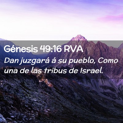 Picture 02 - Génesis 49:16 RVA - Dan juzgará á su pueblo, Como una de las tribus - Bible Verse Picture