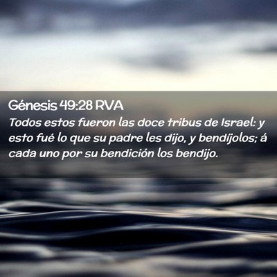 Picture 02 - Génesis 49:28 RVA - Todos estos fueron las doce tribus de Israel: y - Bible Verse Picture