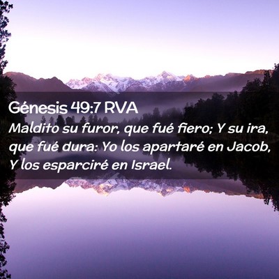 Picture 02 - Génesis 49:7 RVA - Maldito su furor, que fué fiero; Y su ira, que - Bible Verse Picture