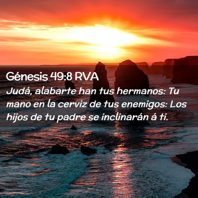 Picture 02 - Génesis 49:8 RVA - Judá, alabarte han tus hermanos: Tu mano en la - Bible Verse Picture