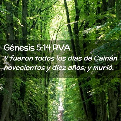 Picture 02 - Génesis 5:14 RVA - Y fueron todos los días de Cainán novecientos y - Bible Verse Picture